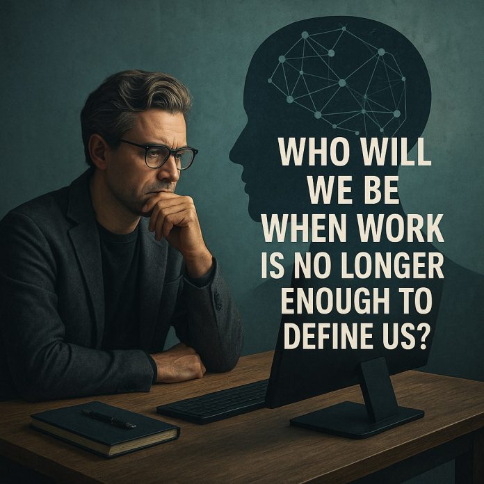 Chi saremo, quando il lavoro non basterà più a definirci?